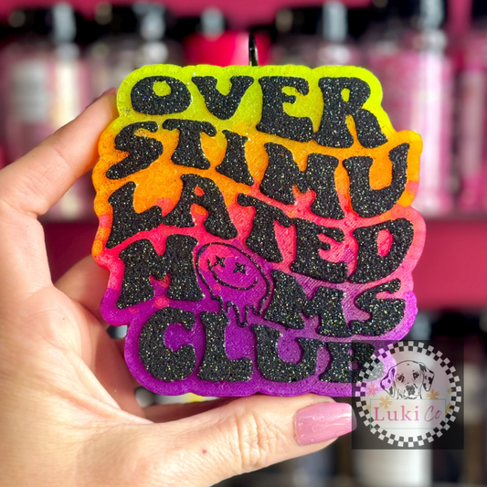 Overstimulated Moms Club Multi Color Car Freshie